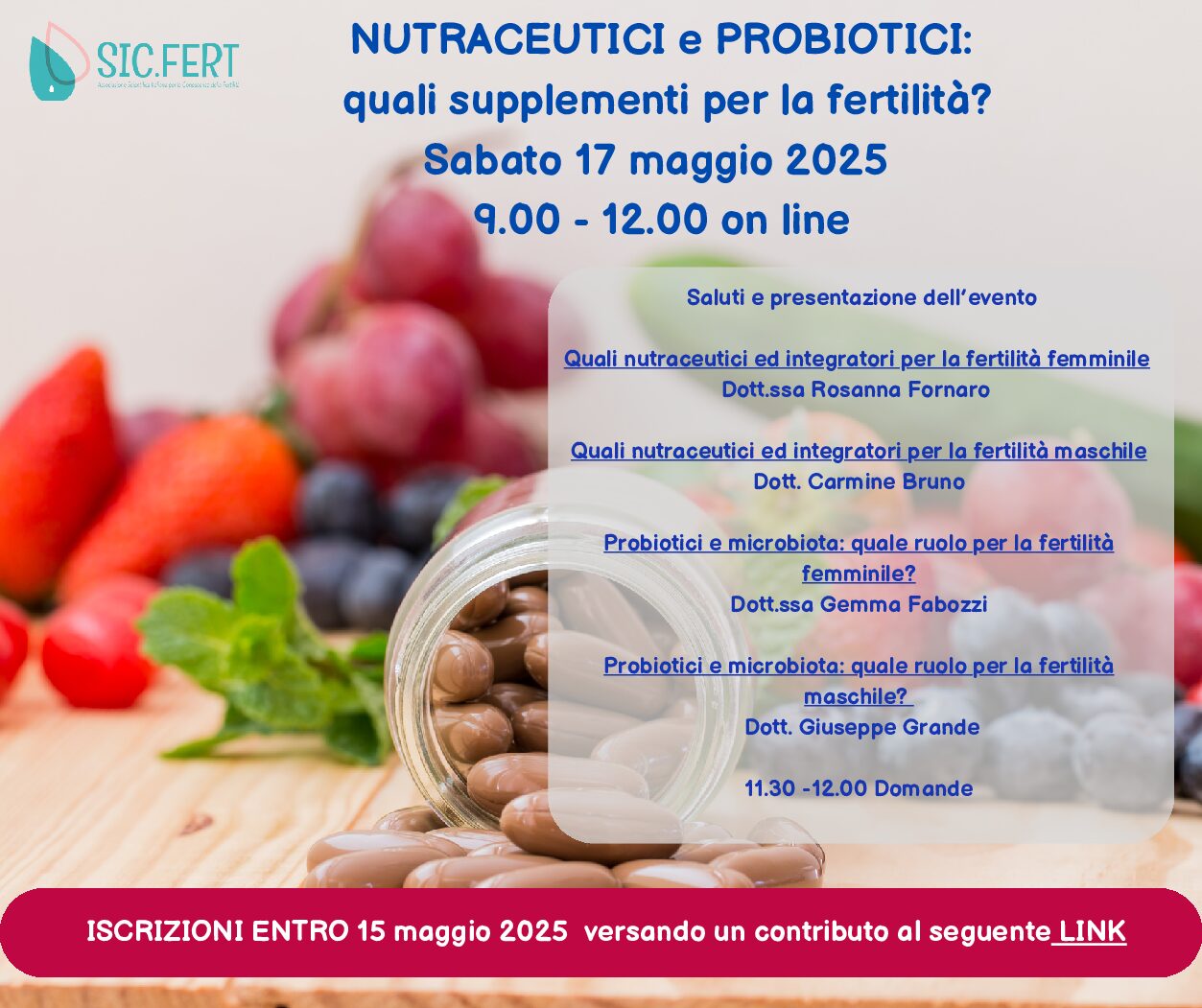 Scopri di più sull'articolo NUTRACEUTICI e PROBIOTICI: quali supplementi per la fertilità? – Sabato 17 maggio 2025